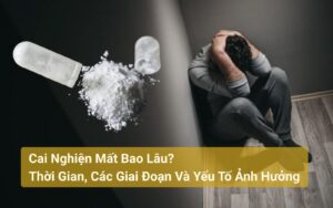 Cai Nghiện Mất Bao Lâu